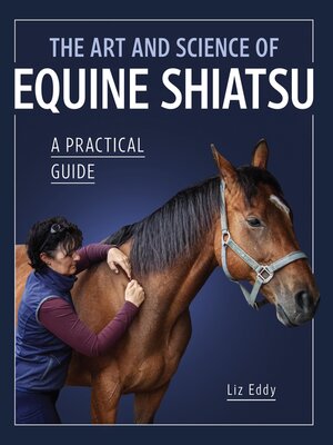 cover image of The Art and Science of Equine Shiatsu